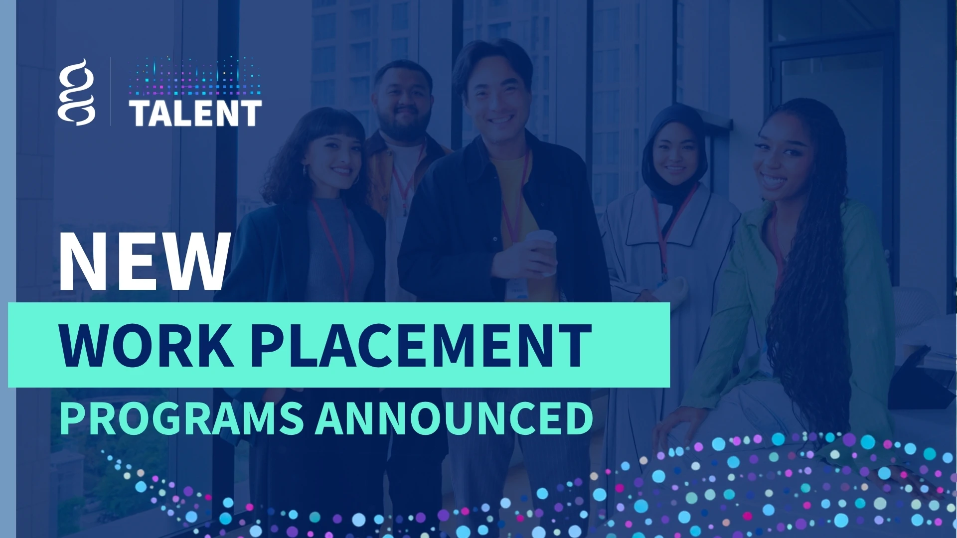 Graphic saying "New Work Placement Programs Announced"